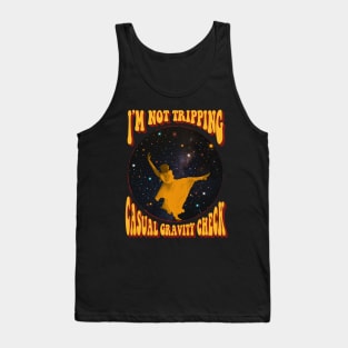 Not Tripping Sarcastic Quote Tank Top